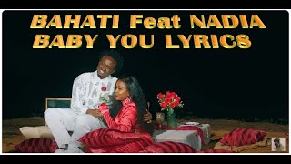 BAHATI feat NADIA MUKAMI - Baby you lyrics bahati latest baby you lyrics