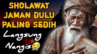 SHOLAWAT JAMAN DULU PALING MERDU,SHOLAWAT JAWA KUNO WALISONGO,SHOLAWAT MERDU PENENENANG JIWA'HATI