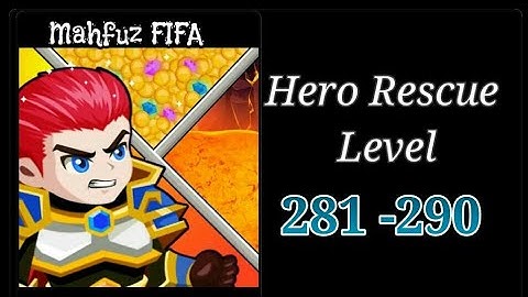 Hero Rescue Level 281 -290
