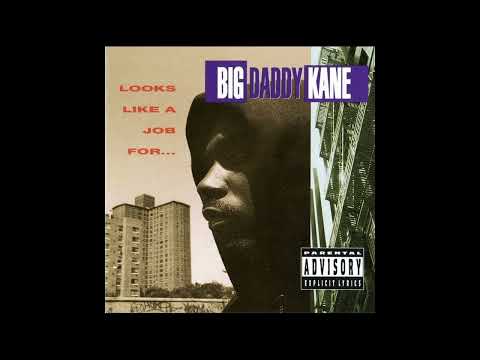 Big Daddy Kane - Looks Like A Job For - YouTube