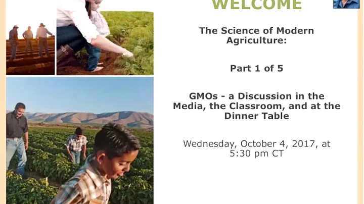 The Science of Modern Agriculture: GMOs