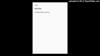 Untitled Meme Song