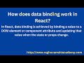 How does data binding work in React
