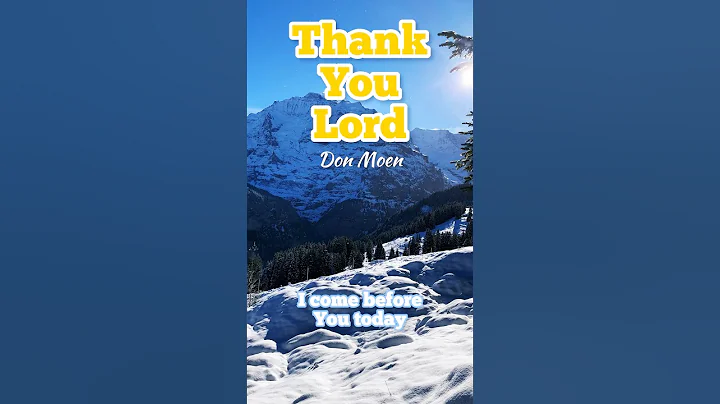 Thank You Lord - Don Moen #hopebringer #mürren #thankyoulord #worshipsongs #donmoen #donmoenworship