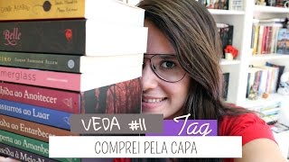 Comprei pela Capa | VEDA #11