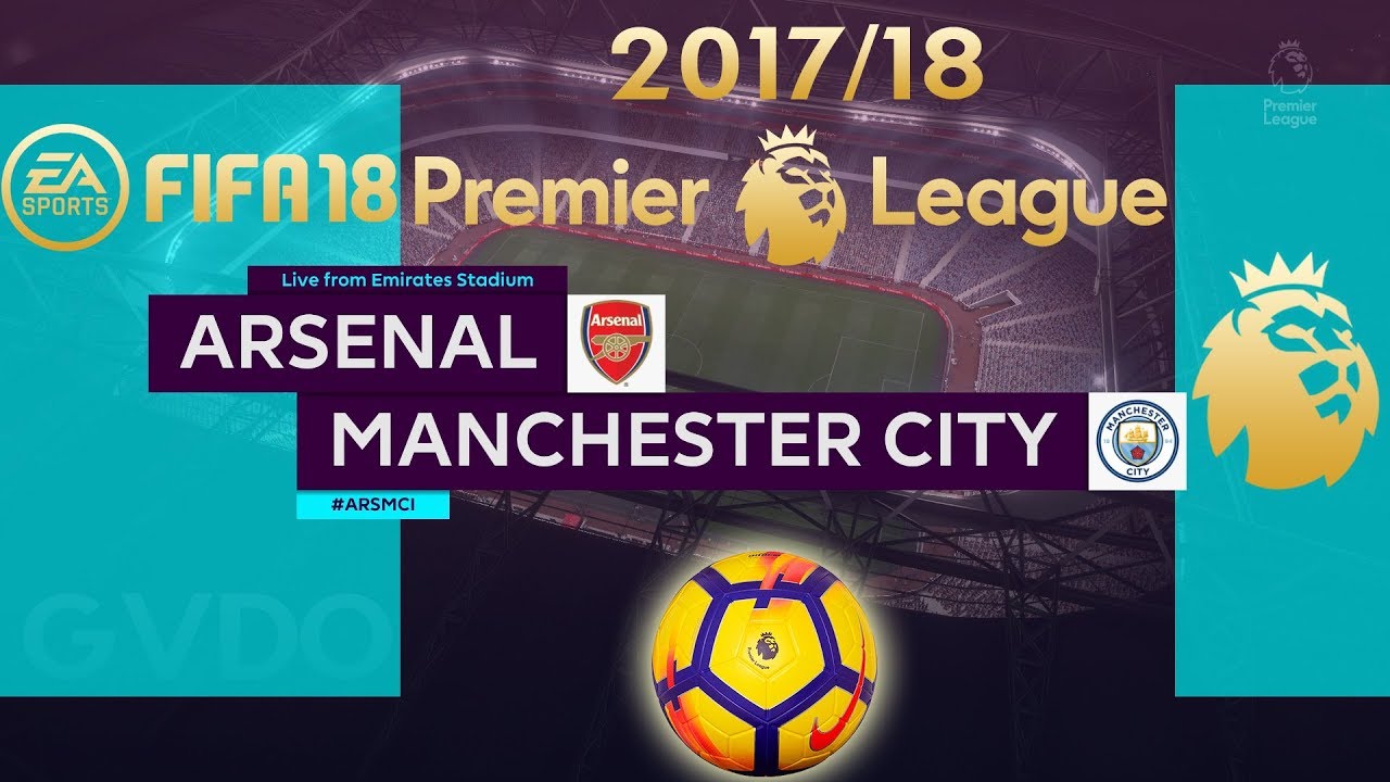 FIFA 18 Arsenal vs Manchester City | Premier League 2017/18 | PS4 Full Match
