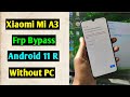 Xiaomi Mi A3 Frp Bypass/Reset Google Account Lock Android 11 R | Xiaomi Mi A3 Frp Unlock Without PC