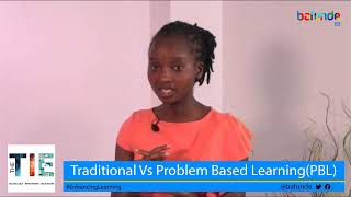 Traditional Vs Problem Based Learning (PBL) - A Fellow's Perspective