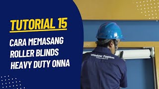 Tutorial Pemasangan Roller Blind Heavy Duty Onna | Kreasi Surabaya Tutorial Pemasangan Roller Blind Heavy Duty Onna | Kreasi Surabaya