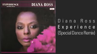 Diana Ross – Experience – Special Dance Remix (12&quot; Vinyl Rip)