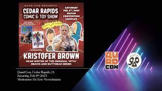 Kristofer Brown @ Cedar Rapids Quad Con 2025