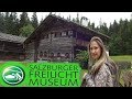 Австрия 100-500 лет назад / Salzburger Freilichtmuseum