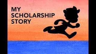 My Scholarship Story