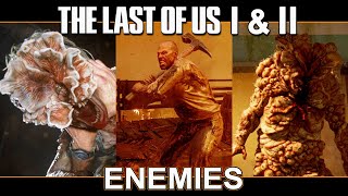 The Enemies And Bosses Of The Last Of Us 1 & 2 (2013 - 2022)