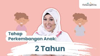 Tahap Perkembangan Anak Usia 2 Tahun