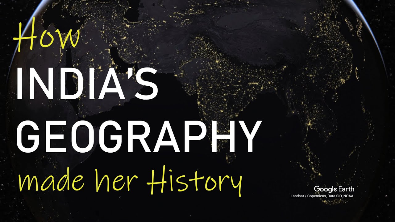 How India's geography made her history YouTube