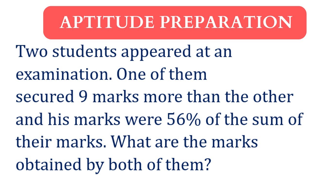 Two students appeared at an examination. One of them secured 9 marks more than the other and his