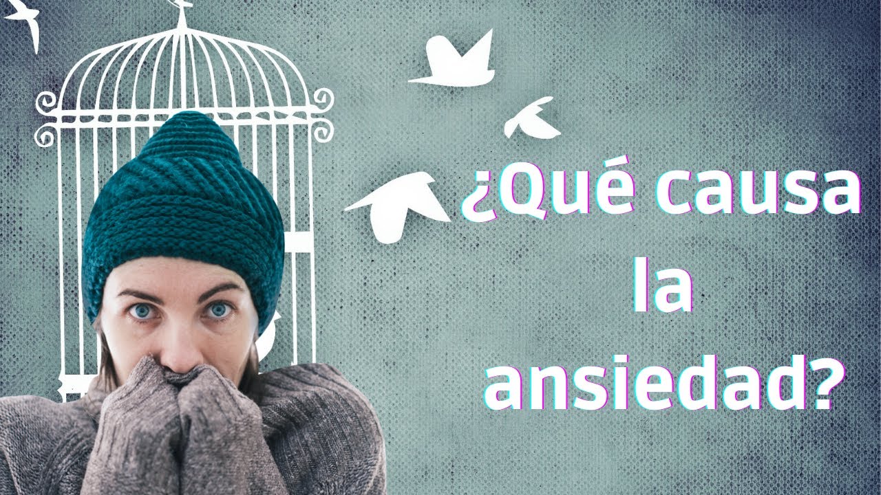 ¿Qué causa la ansiedad? Las 12 cosas que causa la ansiedad y no sabias