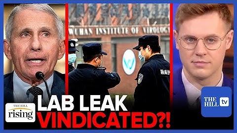 Robby Soave: LAB LEAK THEORY Gets MASSIVE BOOST from US Energy Dept, Despite MSM Smearing