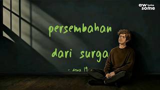 Download lagu Dewa 19 - Persembahan Dari Surga - Awsome Lyrics