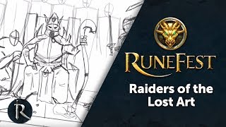 RuneFest 2017 - Raiders of the Lost Art