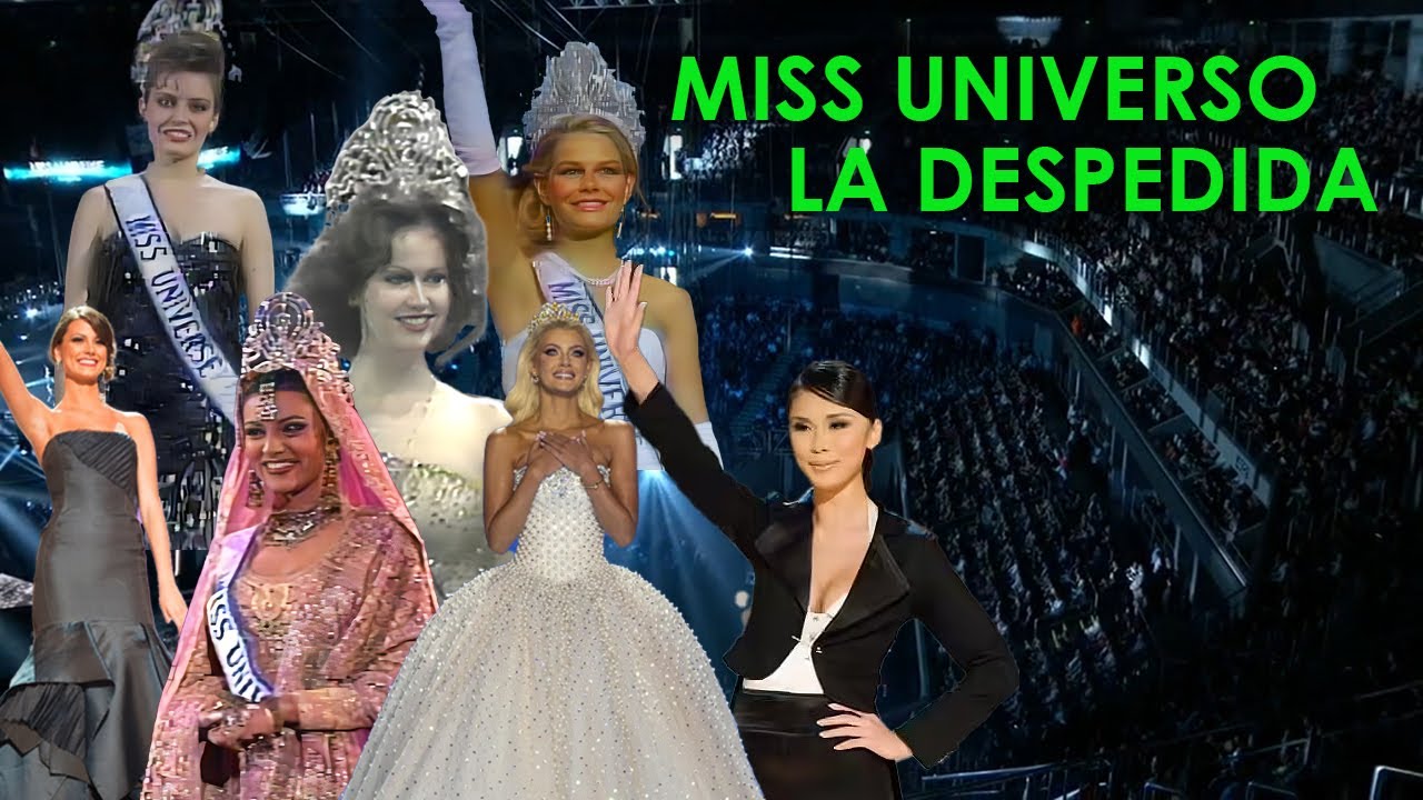 MISS UNIVERSO: LA DESPEDIDA
