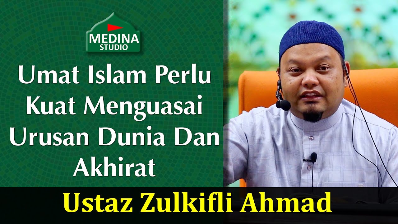 41 01 Mb Ustaz Zulkifli Ahmad Umat Islam Perlu Kuat Menguasai Urusan Dunia Dan Akhirat Download Lagu Mp3 Gratis Mp3 Dragon