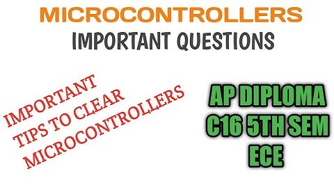 IMPORTANT QUESTIONS FROM MICROCONTROLLERS SUBJECT FOR AP DIPLOMA C16 5TH SEM ECE STUDENTS| #apsbtet