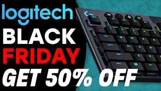 Logitech Black Friday Sale 2024 : Up to 50% Off + Secret Promo Code for Extra Savings! 🔥🎮