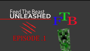 Feed the Beast Unleashed Ep. 1: The Beginning (Intro)
