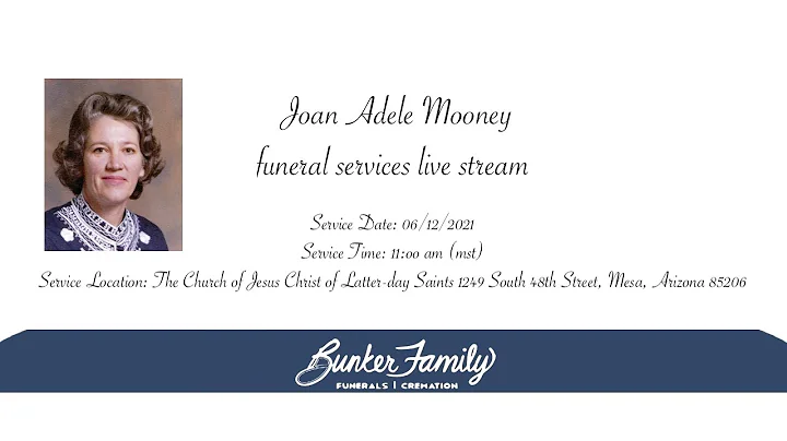 Joan Adele Mooney - Funeral services