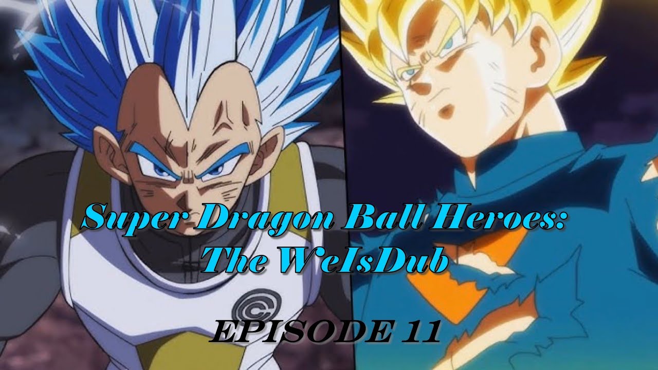 Super Dragon Ball Heroes Unofficial English Dub: Episode 11 (Universal Conflict Arc)