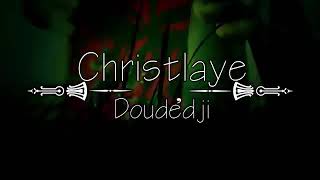 Doudedji Christlaye