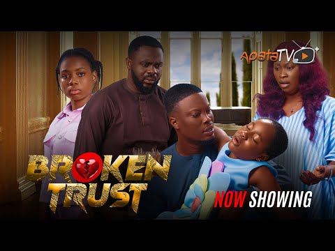 Broken Trust Yoruba Movie 2025 Drama Anike Ami Malvin Tokunbo Idris Gbadamosi Tunde Aderinoye