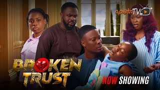 Broken Trust  Yoruba Movie 2025 Drama Anike Ami Malvin Tokunbo Idris Gbadamosi Tunde Aderinoye