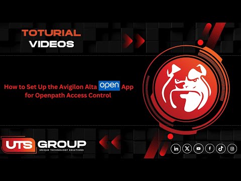 How to Set Up the Avigilon Alta Open App for Openpath Access Control | UTS Group