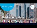 Brisbane Property Market Update - June 2024
