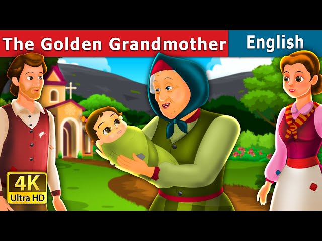 The Golden Grand Mother Story in English | Stories for Teenagers | @EnglishFairyTales class=