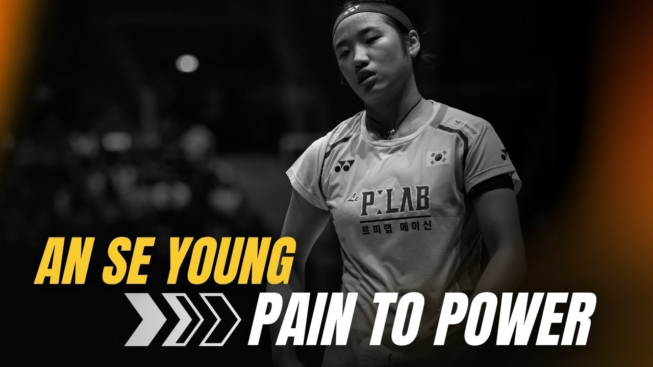 An Se Young | Pain to Power