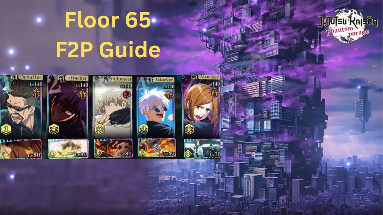 Floor 65 Guide (Illusory Tower) - Jujutsu Kaisen Phantom Parade