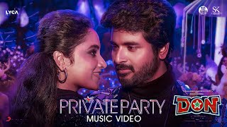 Don Private Party  Video Song ||SK💥🕺|| Full HD || #jonitagandhi #anirudh#priyanka #thalapathy
