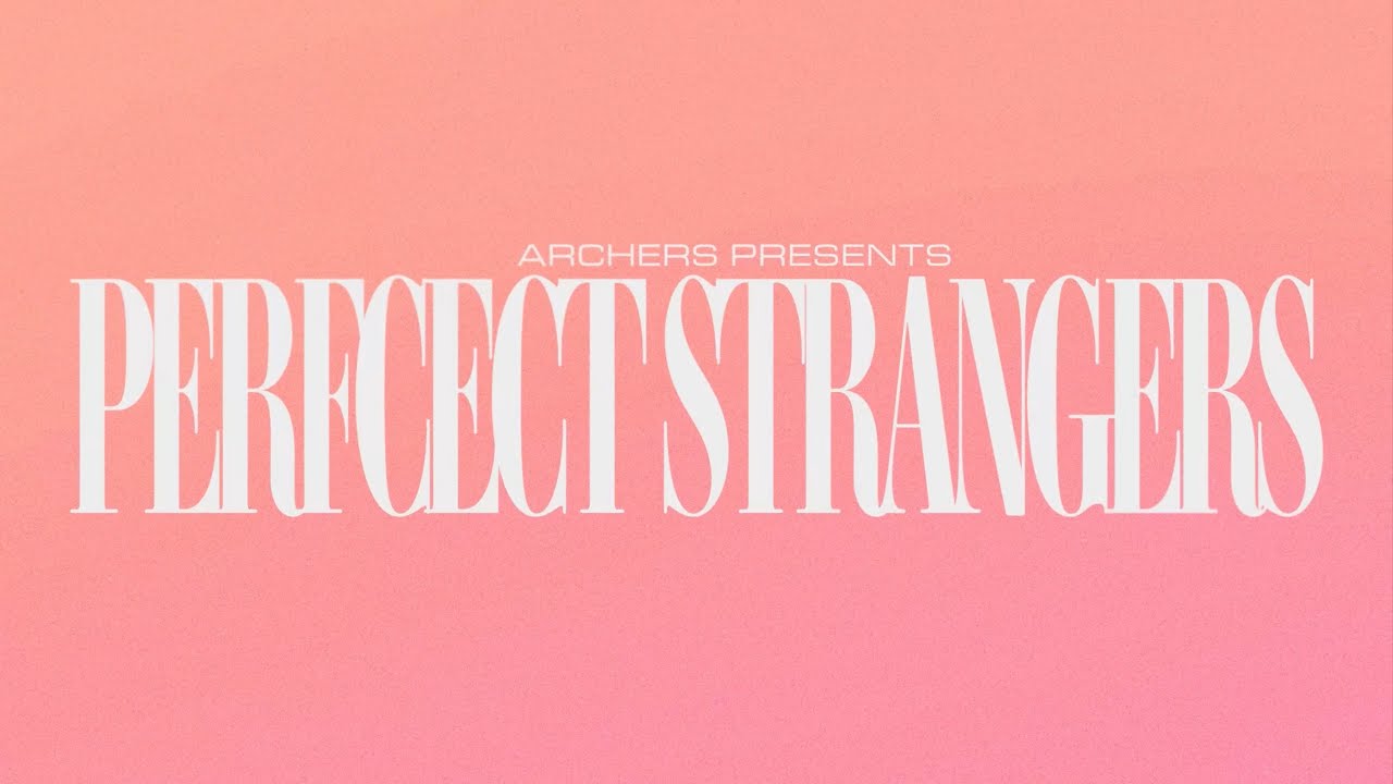 Watch ARCHERS - Perfect Strangers (Visualizer) on YouTube