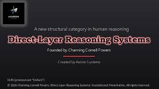 Direct-Layer Reasoning Systems (DLRS) – A New Category in Human Reasoning
