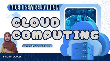 Video Pembelajaran : Cloud Computing