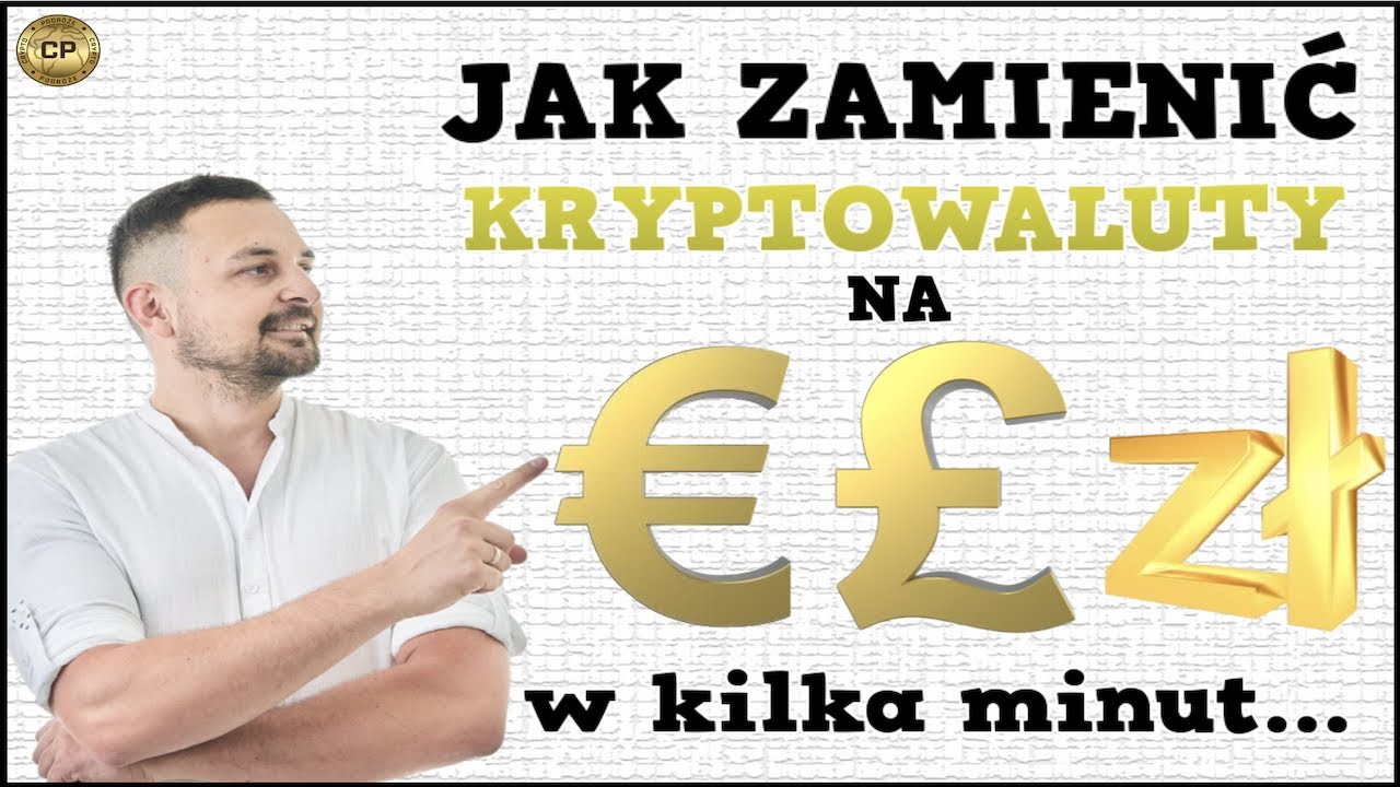 Jak zamienić kryptowalutę na zł, euro, funt i wypłacić na konto w banku⁉️🧐  [poradnik 2021]