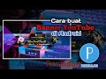 Cara membuat banner YouTube Gaming di android || PIXELLAB