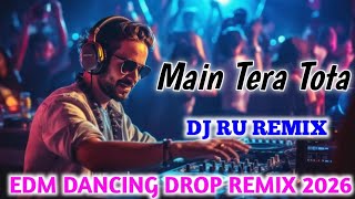 ME TERA TOTA TU MERI MAINA।।EDM MIX DJ SONG SARZEN  Thumb