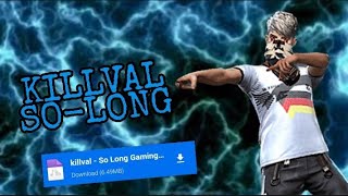 killval - so long || without copyright free to use || download link ||