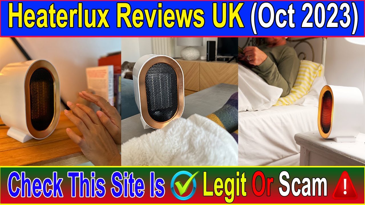 Heaterlux Reviews UK (Oct 2023) Is It a Legit Seller? Watch Video Now! Scam  Advice - YouTube