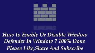 How to Enable Or Disable Window Defender In Window 7 100% Done
